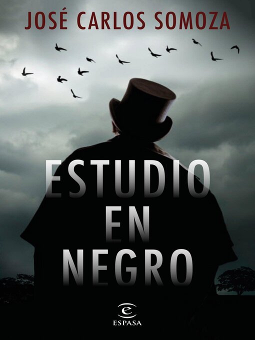 Détails du titre pour Estudio en negro par José Carlos Somoza - Liste d'attente